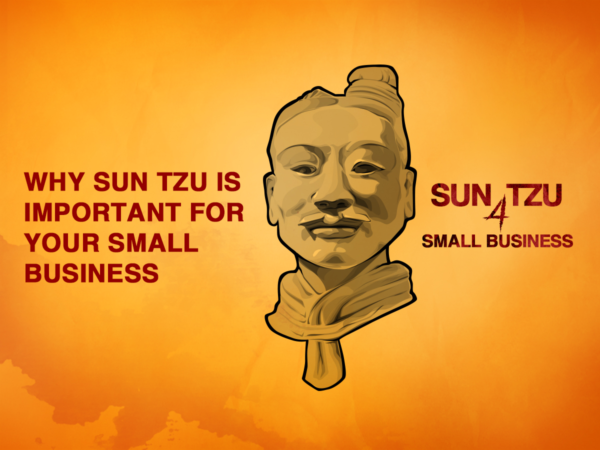0 – Why Sun Tzu is important to you and your Small Business