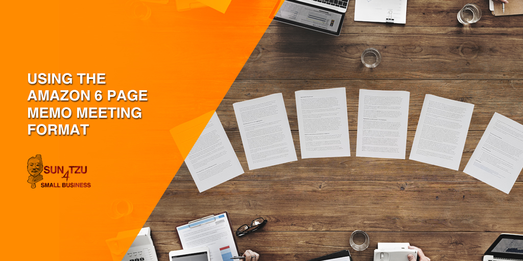 17 – What we learnt from using the Amazon 6 page memo meeting format.
